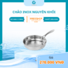 Chảo inox nguyên khối